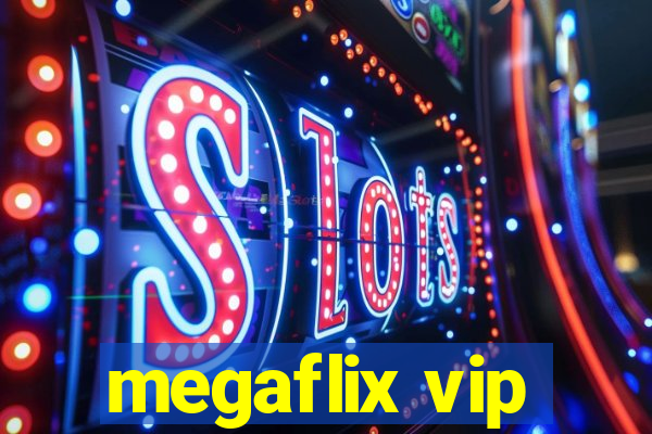 megaflix vip